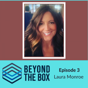 Beyond the Box – Season 1 – Episode 3 – Laura Monroe – Global Head of ...